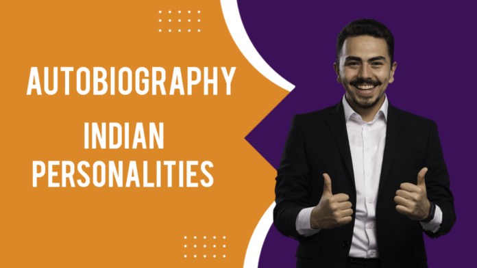 Autobiography ( आत्मकथा ) Indian Personalities