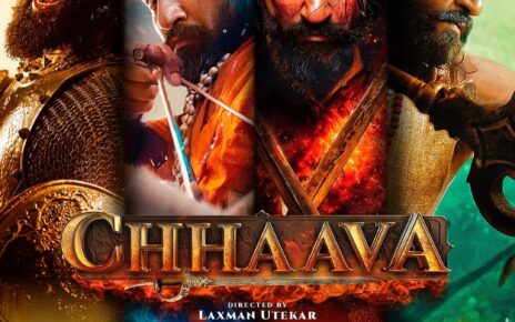 Chhaava Movie : मराठा वीर संभाजी महाराज की अद्भुत गाथा