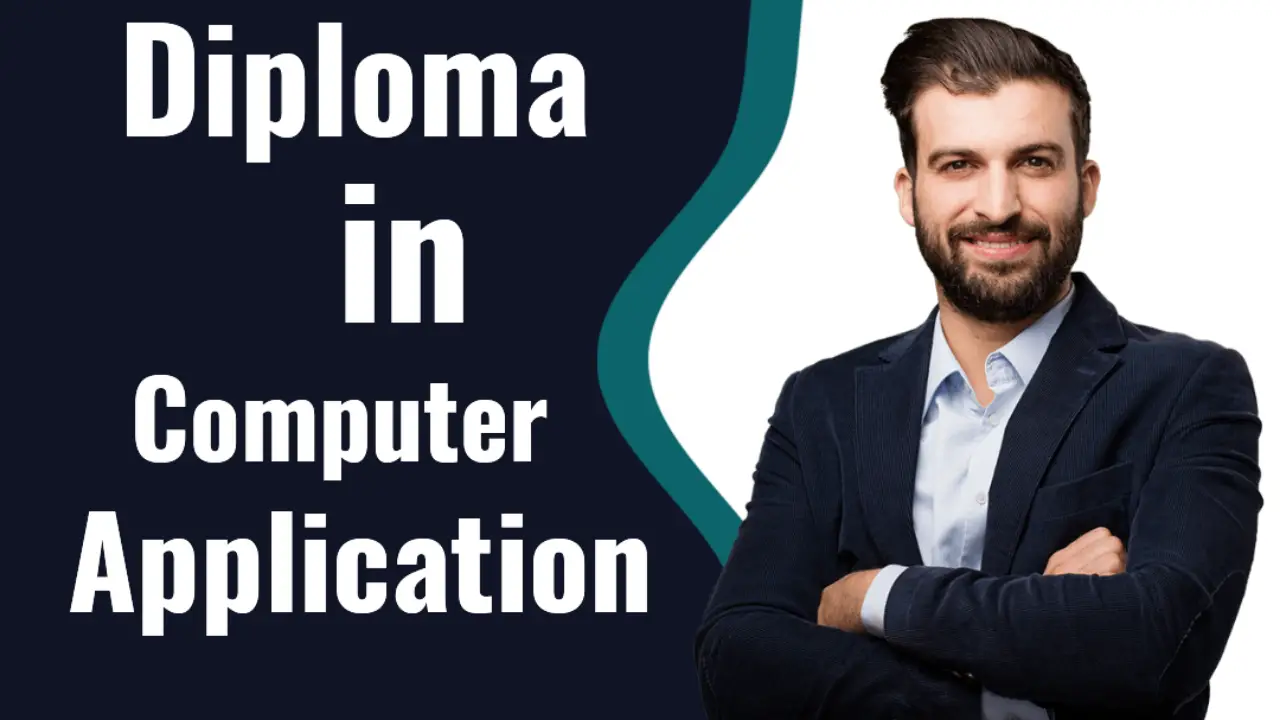 Diploma in Computer Applications पूरी जानकारी