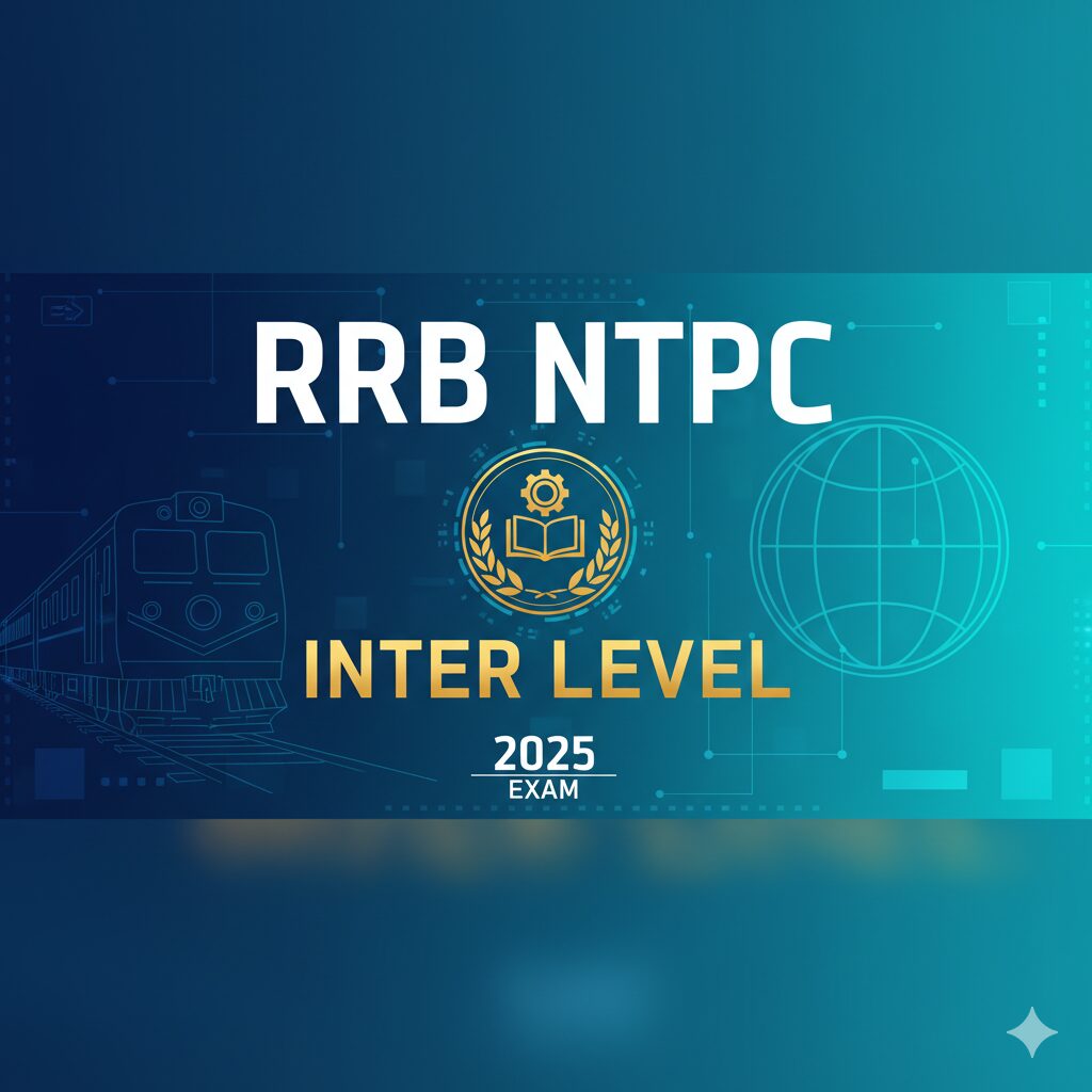 RRB NTPC Inter Level 2025