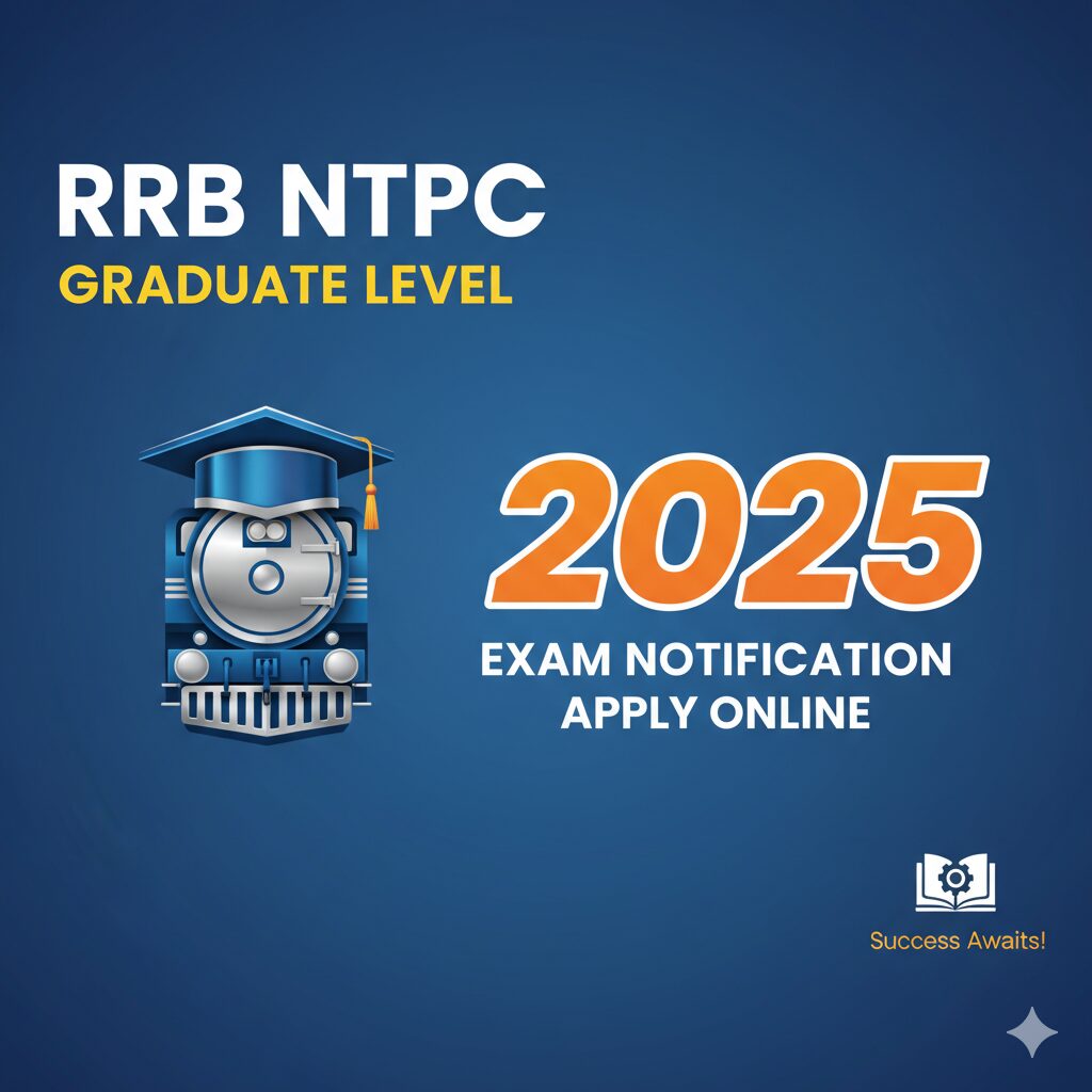 RRB NTPC Graduate Level 2025 : Full Information In Hindi